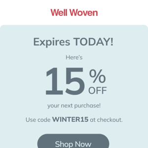 Your discount expires today! Extra 15% OFF