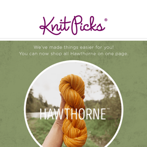 We've made Hawthorne easier to shop!