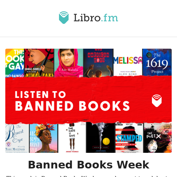 Celebrate Freedom to Read with Libro.fm: Banned Books Week and More! 📚🎧