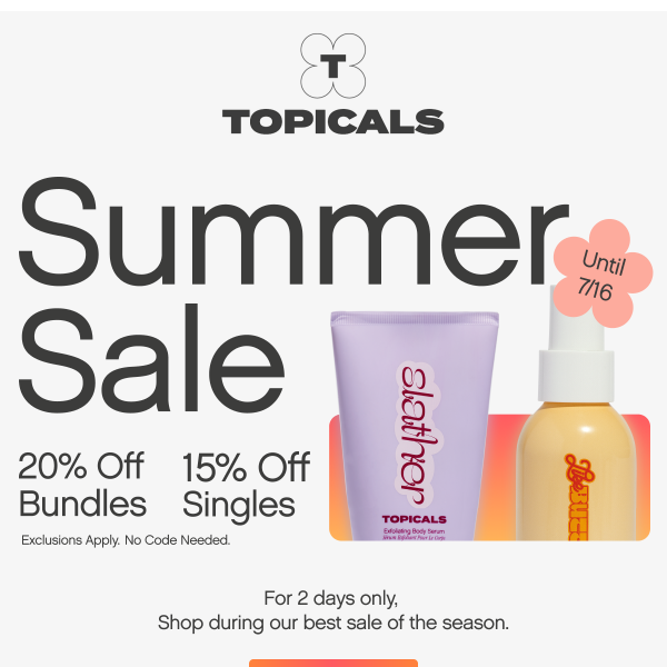 Our Summer Sale starts NOW