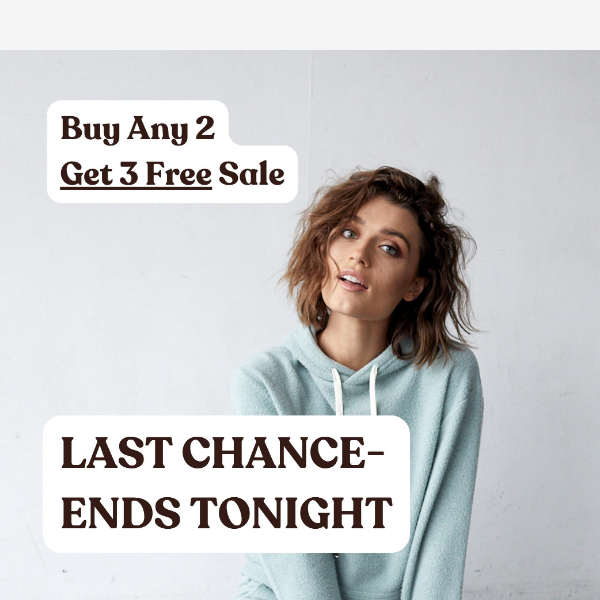 Last Chance for Buy 2 Get 3 Free