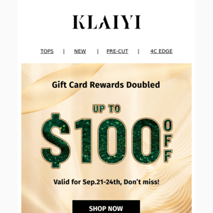 Gift Cards Doubled: max $100