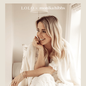 LOLO X Monika Hibbs Collection