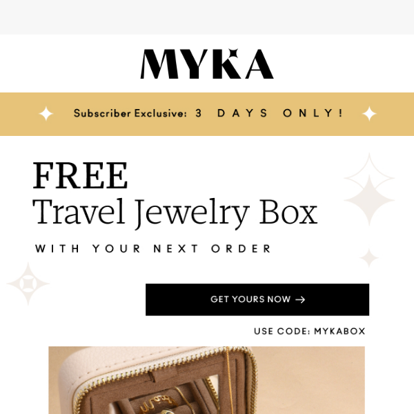 3 Days only! FREE MYKA Jewelry Box