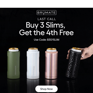 ENDS TODAY: Buy 3, Get a 4th Free