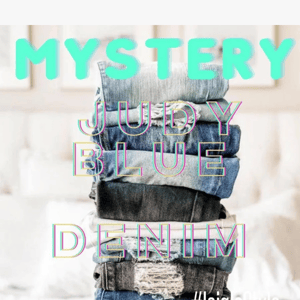 Mystery JUDY BLUE DENIM! *EVERYONE WIN CASH BACK!!!!