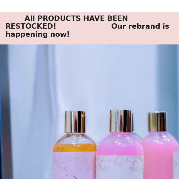 ALL PRODUCTS HAVE BEEN RESTOCKED