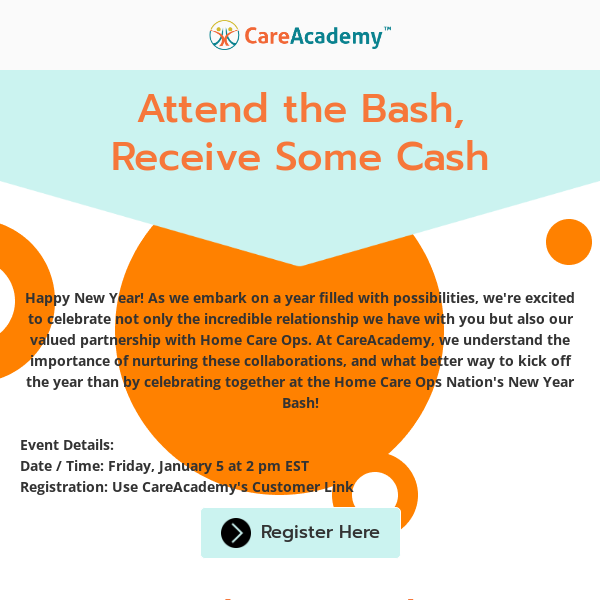 CareAcademy - Attend the Bash, Receive some Cash