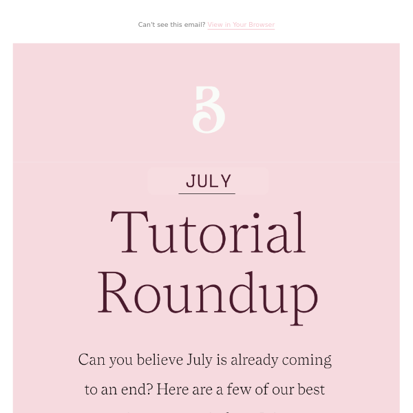 A roundup of our fave tutorials.