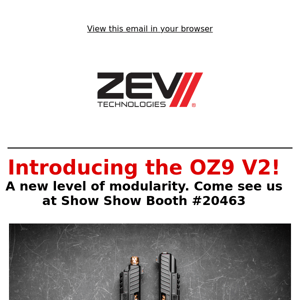 Introducing the OZ9 V2, The ZEV FDP and Core Combat Rifle.