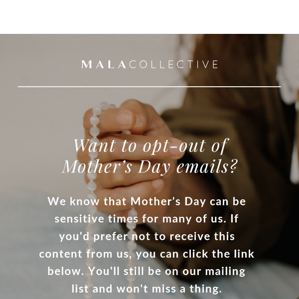 Want to opt-out of Mother’s Day emails?