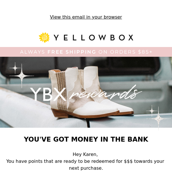 ATTN Yellow Box: YOU’VE GOT POINTS for YBX Rewards ✨ 🛍 Savings are just a click away.