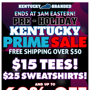 HURRY! Kentucky PRIME DAY Ends At 3AM Eastern!