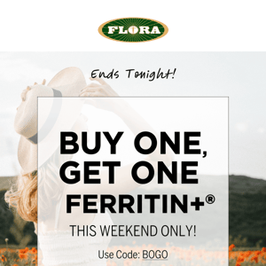 Final Hours! Buy One, Get One Ferritin+