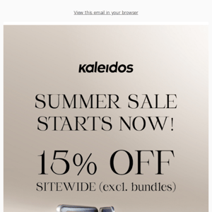 Kaleidos Summer Sale Starts Now!