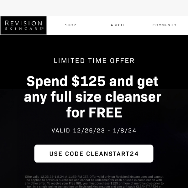 Spend $125, get a free cleanser of your choice!