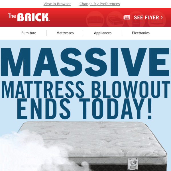 Just in time. Massive Mattress Sale ENDS TODAY - up to 50% off!