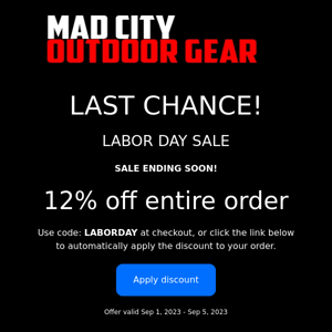 Hurry, Labor Day Sale Ends Soon! Last Chance to Save!