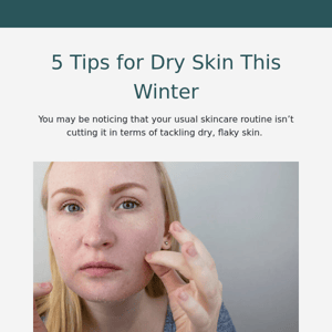 5 Tips for Dry Skin This Winter