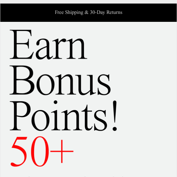 Earn 50 Bonus Rewards Points!
