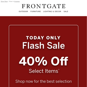 1-Day Flash Sale: 40% off select items.