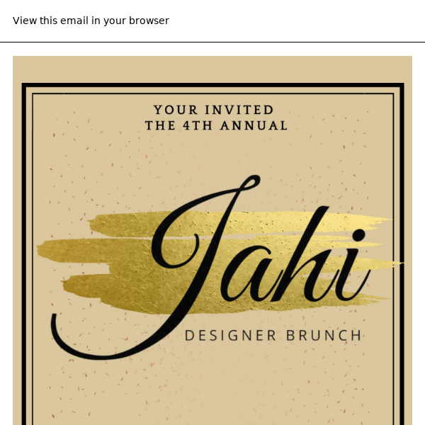 Jahi Designer Brunch this Sunday!