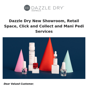 Dazzle Dry New Showroom, Retail Space, Click and Collect and Mani Pedi Services