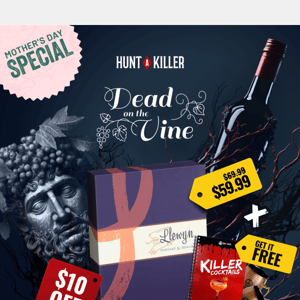 $59.99 - DEAD ON THE VINE 🍷