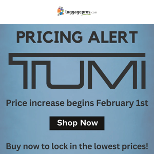 TUMI Price Increase Alert ⚠️