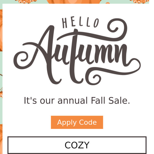 🍁 Annual Fall Sale: Get Cozy with 20% Off Now!