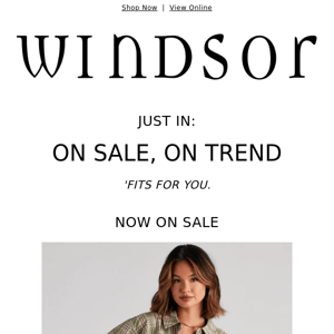 On-Trend 'Fits, On Sale Now