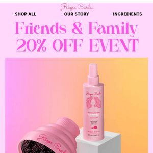 SURPRISE 🎉 Get 20% Off During Our Friends & Family Event 💞