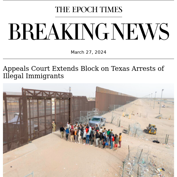 Breaking: Appeals Court Extends Block on Texas Arrests of Illegal Immigrants