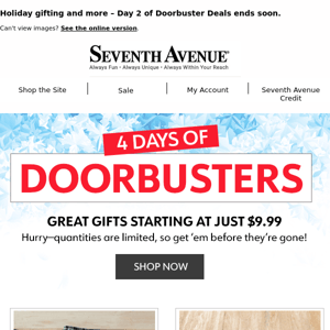 The Day is Ending on Day 2 of Doorbuster Deals – Get Yours Now!