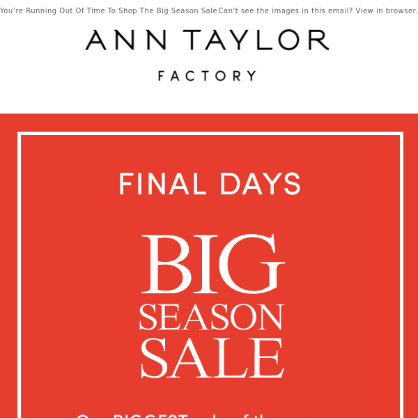 FINAL DAYS For Up To 75% Off + Extra 40% Off