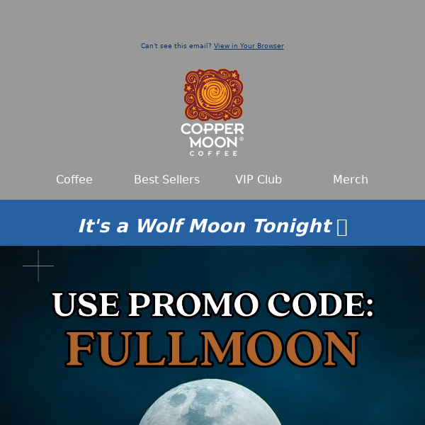 Save 10% with code FULLMOON