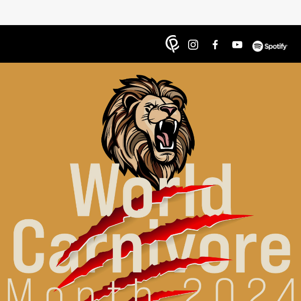 Get Ready For World Carnivore Month 🦁