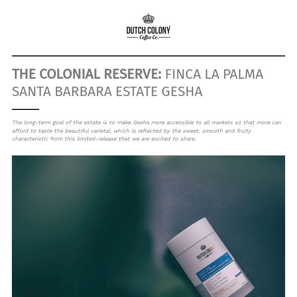 The Colonial Reserve: Finca La Palma Santa Barbara Estate Gesha