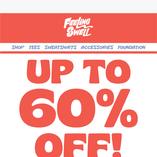 Up to 60% Off is Live!