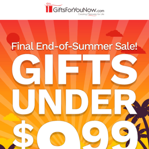Gifts Under $10! End-of-Summer Sale Starts Now!
