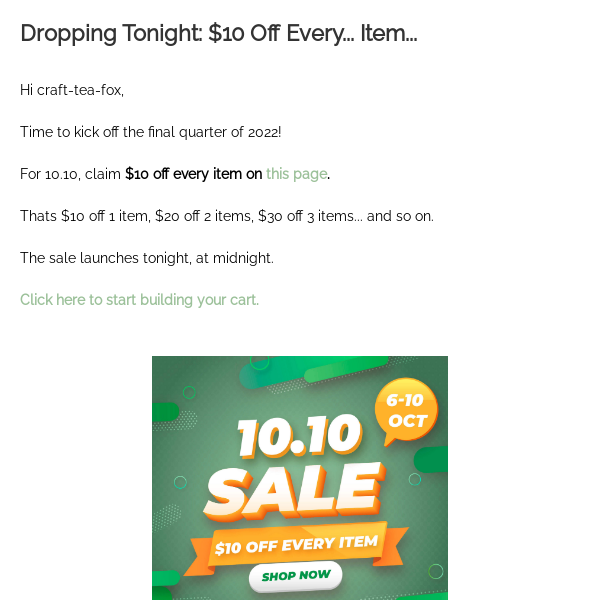 $10 off every... single... item...