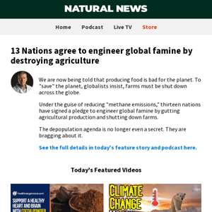 13 Nations agree to engineer global famine by destroying agriculture