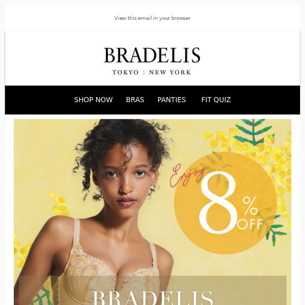 Last Day For 8% Off - Bradelis