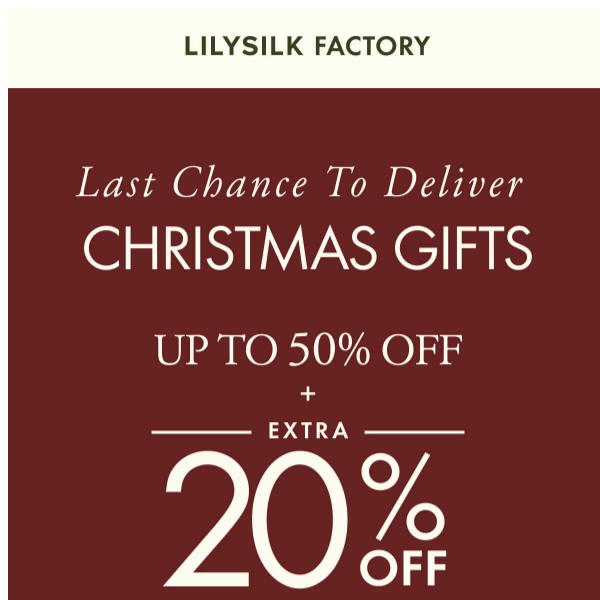 LILYSILK Factory: Last chance to deliver Christmas gifts on time