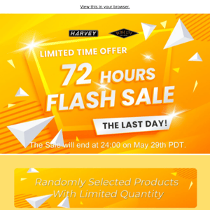 The Last Day! 72 Hours Flash Sale!