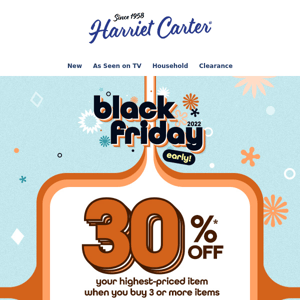 💻 Harriet Carter, Get Your Black Friday Deal TODAY!