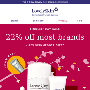 In case you missed it, here's 22% off most brands + $29 SkinMedica gift