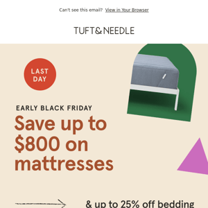 LAST DAY: Up to $800 off mattresses & 25% off sleep accessories