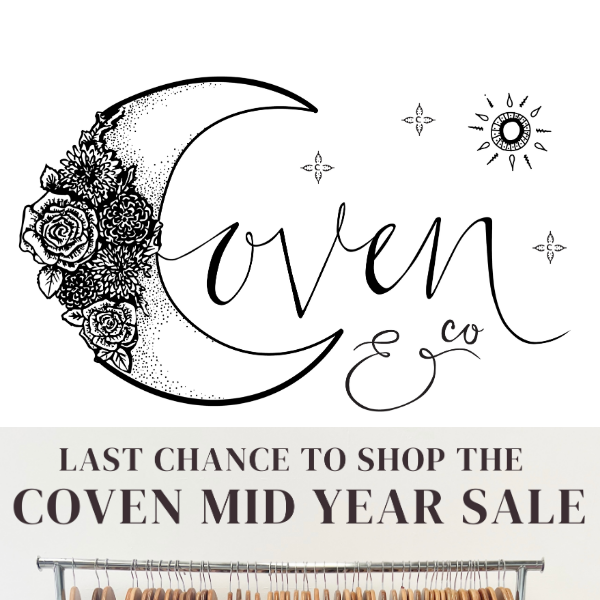 FINAL HOURS of our MID YEAR SALE!