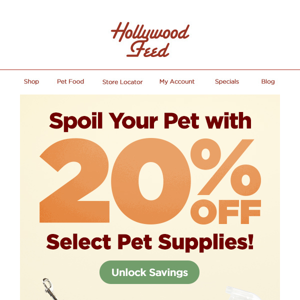 Hey Hollywood Feed! Spoil Your Pet with 20% Off Select Pet Supplies!